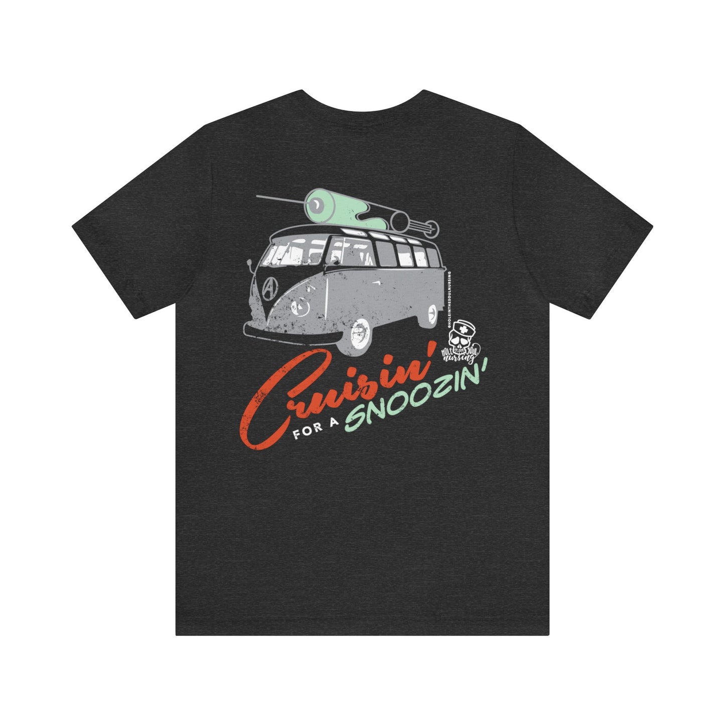 Cruisin' for a Snoozin' Tee