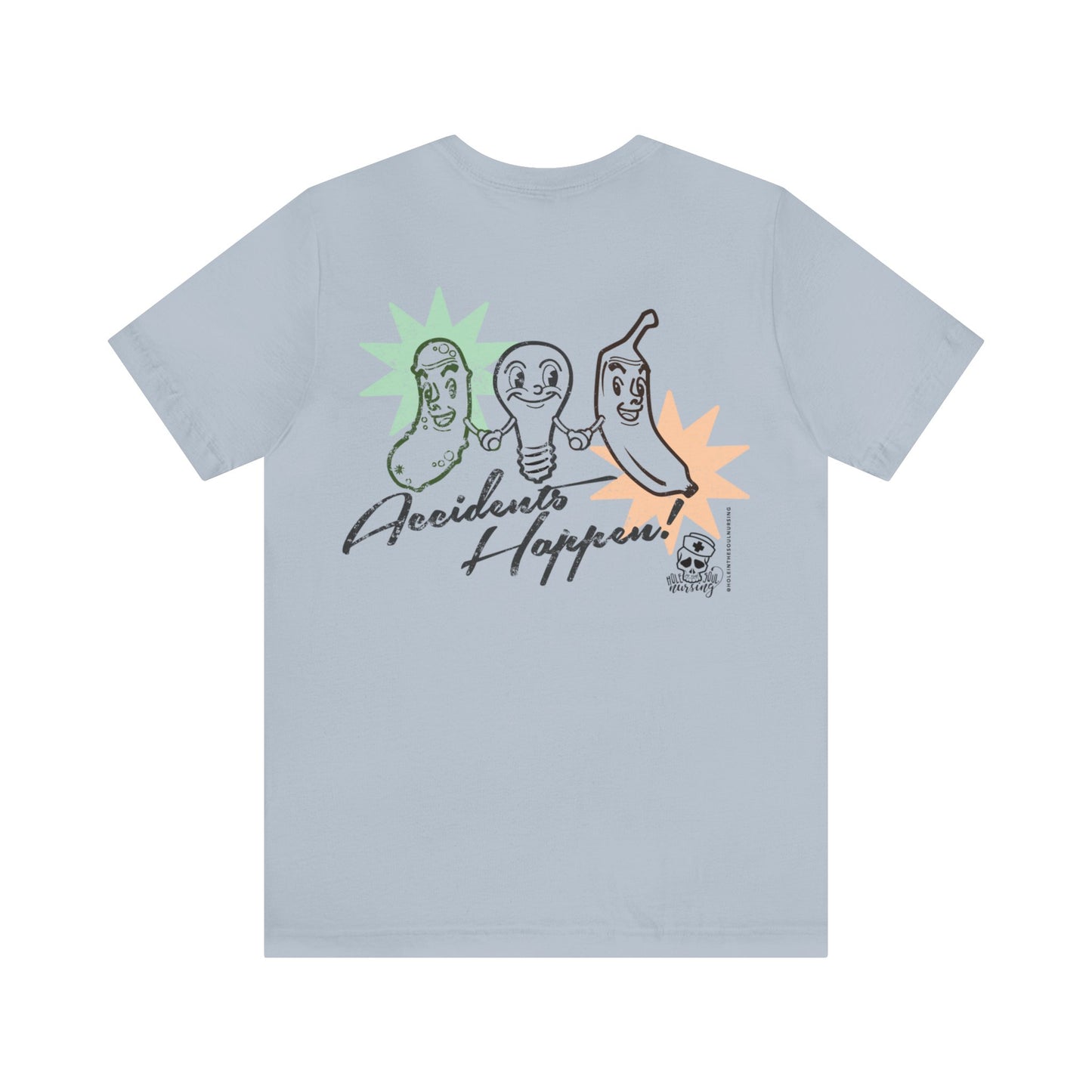 Accidents Happen Tee