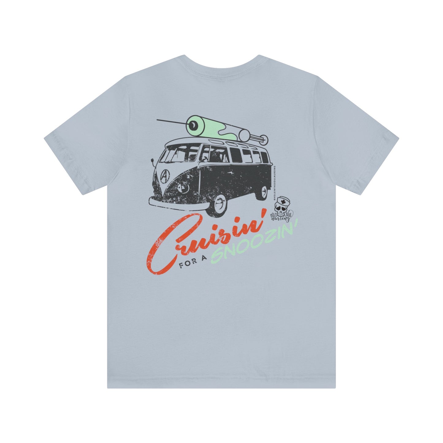 Cruisin' for a Snoozin' Tee