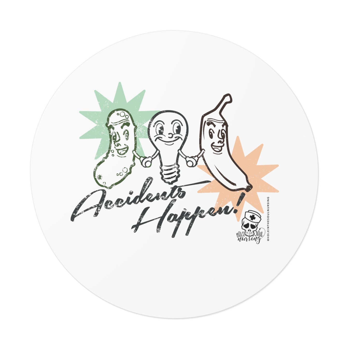 Accidents Happen Vinyl Sticker
